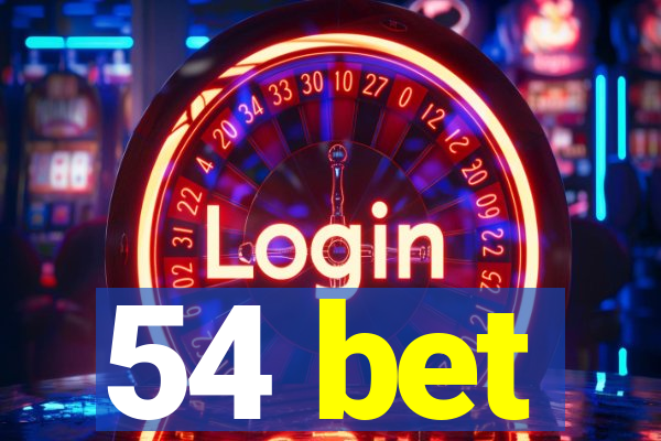 54 bet